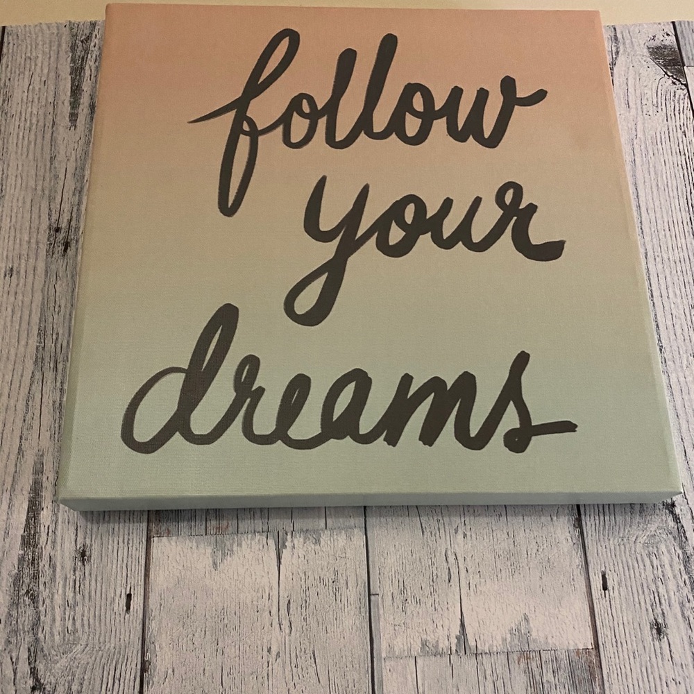 GIFT IDEA! “Follow Your Dreams” Wall Art